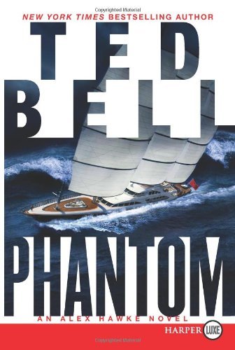Cover for Ted Bell · Phantom Lp: an Alex Hawke Novel (Paperback Bog) [Lrg edition] (2012)