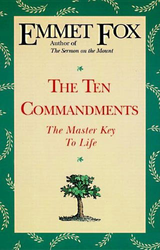 Cover for Emmet Fox · The Ten Commandments: The Master Key to Life (Paperback Book) [Reprint edition] (1993)