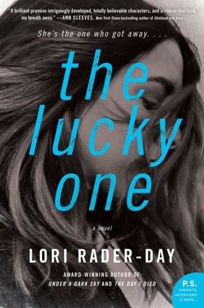Cover for Lori Rader-Day · The Lucky One: A Novel (Paperback Book) (2020)