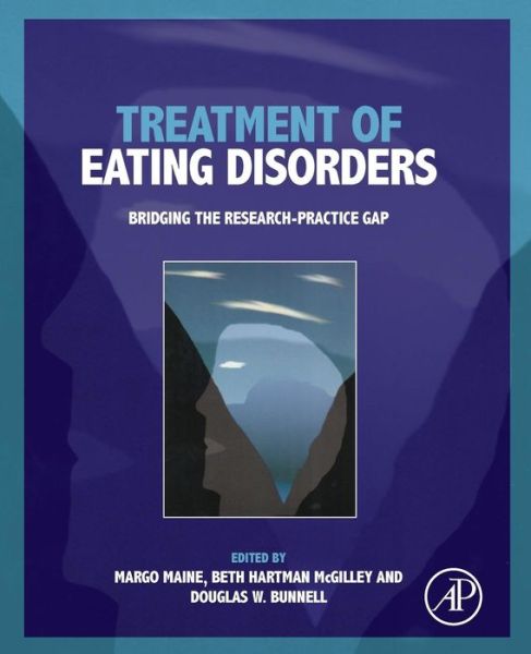 Cover for Margo Maine · Treatment of Eating Disorders: Bridging the Research-practice Gap (Taschenbuch) (2016)