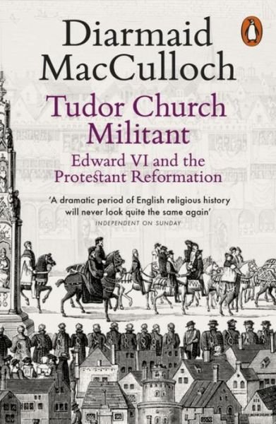 Cover for Diarmaid MacCulloch · Tudor Church Militant: Edward VI and the Protestant Reformation (Pocketbok) (2017)