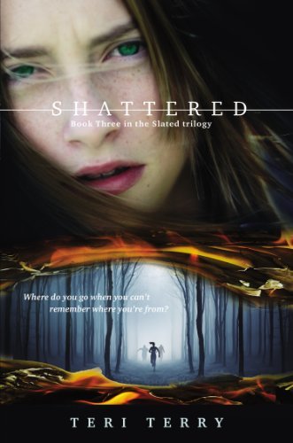 Shattered (Slated) - Teri Terry - Books - Speak - 9780142425077 - April 14, 2015