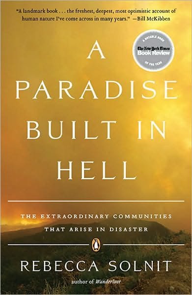 Cover for Rebecca Solnit · A Paradise Built In Hell: The Extraordinary Communities that Arise in Disaster (Paperback Bog) [Reprint edition] (2010)