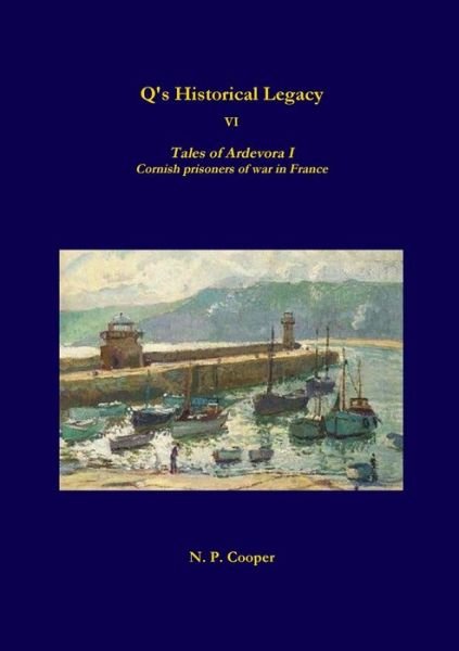 Cover for N. P. Cooper · Q's Historical Legacy - 6 - Tales of Ardevora I (Paperback Bog) (2018)