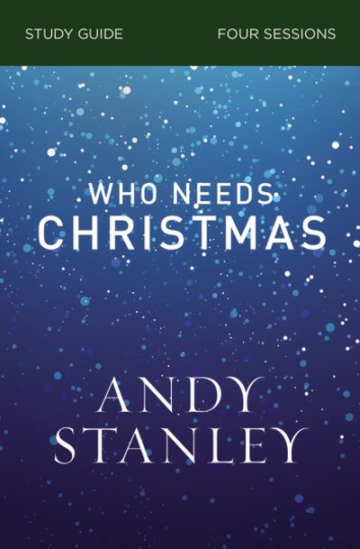 Cover for Andy Stanley · Who Needs Christmas Bible Study Guide (Taschenbuch) (2019)