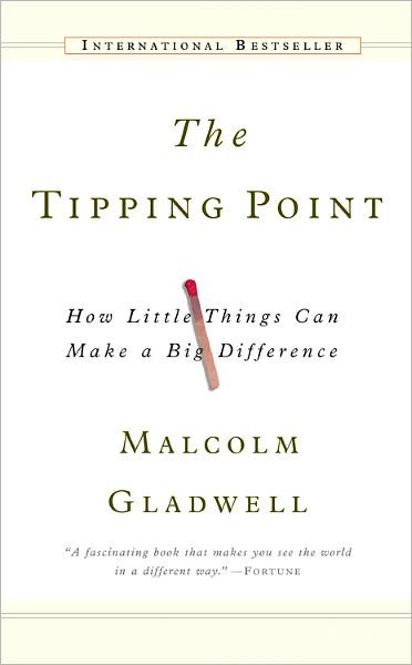 Cover for Malcolm Gladwell · The Tipping Point: How Little Things Can Make a Big Difference (Paperback Bog) (2001)