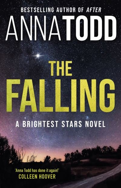 Cover for Anna Todd · The Falling: A Brightest Stars novel (Pocketbok) (2022)