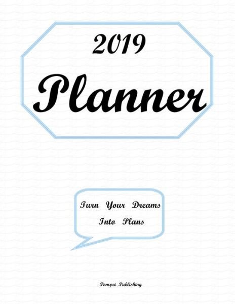 Cover for Pompei Publishing · 2019 Planner (Bok) (2018)
