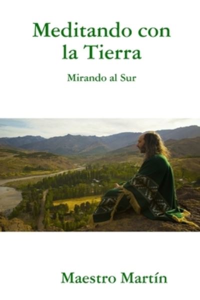 Cover for Maestro Martín · Meditando con la Tierra (Book) (2019)