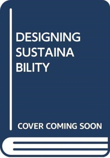 Cover for Stuart Walker · Designing Sustainability (Paperback Book) (2019)