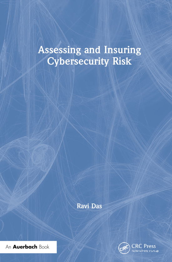 Cover for Ravi Das · Assessing and Insuring Cybersecurity Risk (Paperback Book) (2021)