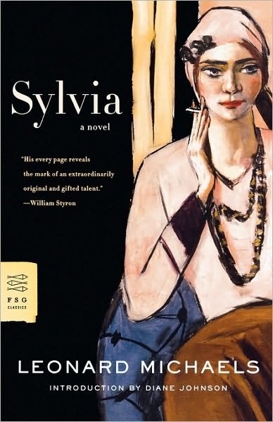 Sylvia: A Novel - FSG Classics - Leonard Michaels - Kirjat - Farrar, Straus and Giroux - 9780374271077 - tiistai 29. toukokuuta 2007