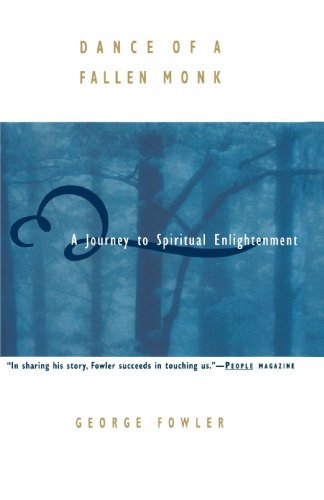 Cover for George Fowler · Dance of a Fallen Monk: a Journey to Spiritual Enlightenment (Paperback Book) (1996)