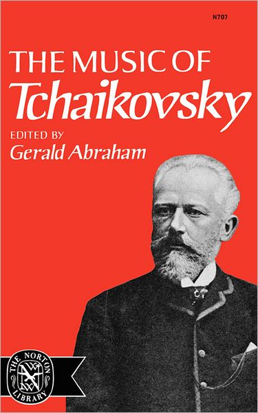 Cover for Gerald Abraham, Edward Lockpeiser, Martin Cooper · The Music of Tchaikovsky (Paperback Book) (1974)