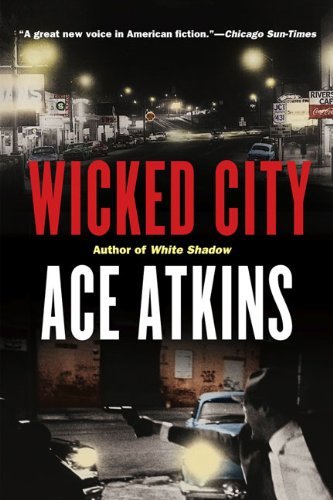 Cover for Ace Atkins · Wicked City (Taschenbuch) [Reprint edition] (2009)