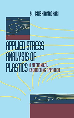 Cover for S.I. Krishnamachari · Applied Stress Analysis of Plastics: A Mechanical Engineering Approach (Gebundenes Buch) [1993 edition] (1993)
