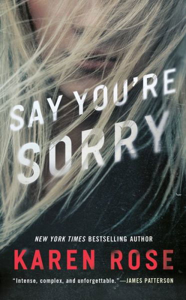 Cover for Karen Rose · Say You're Sorry - Sacramento Series, The (Paperback Bog) (2019)