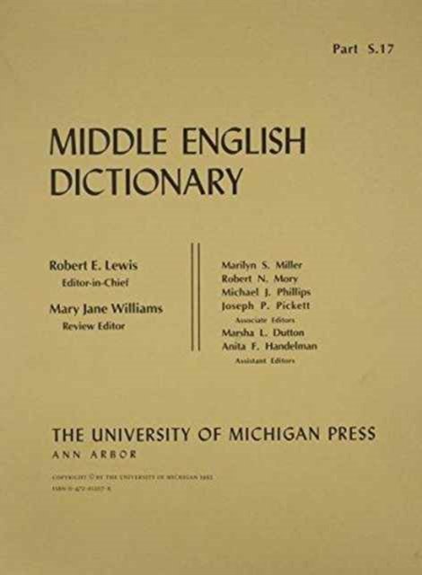 Middle English Dictionary: S.17 - Middle English Dictionary -  - Livros - The University of Michigan Press - 9780472012077 - 31 de janeiro de 1992