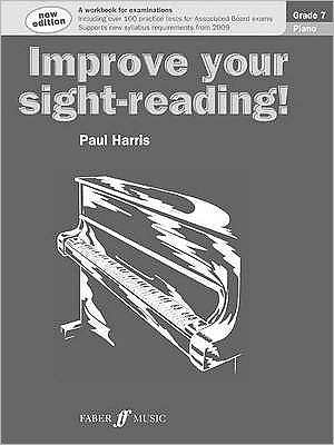 Improve your sight-reading! Piano Grade 7 - Improve Your Sight-reading! - Paul Harris - Books - Faber Music Ltd - 9780571533077 - September 10, 2008
