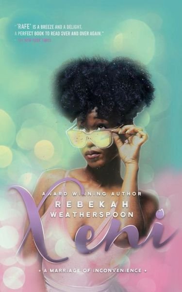 Xeni A Marriage of Inconvenience - Rebekah Weatherspoon - Livres - Rebekah Weatherspoon - 9780578592077 - 4 octobre 2019