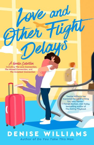 Cover for Denise Williams · Love and Other Flight Delays (Paperback Book) (2023)