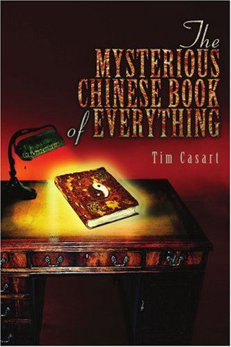 Cover for Tim Casart · The Mysterious Chinese Book of Everything (Paperback Book) (2005)