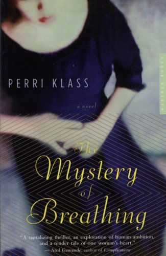 Cover for Perri Klass · The Mystery of Breathing: a Novel (Paperback Book) [Reprint edition] (2005)