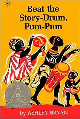 Beat the Story-drum, Pum-pum (Aladdin Books) - Ashley Bryan - Libros - Atheneum Books for Young Readers - 9780689711077 - 31 de mayo de 1987