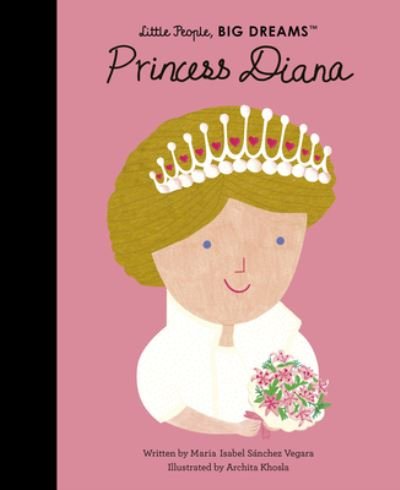Cover for Maria Isabel Sanchez Vegara · Princess Diana - Little People, Big Dreams (Gebundenes Buch) (2023)