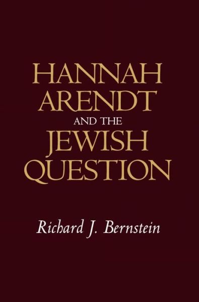 Cover for Bernstein, Richard J. (New School University, New York) · Hannah Arendt and the Jewish Question (Paperback Book) (1996)