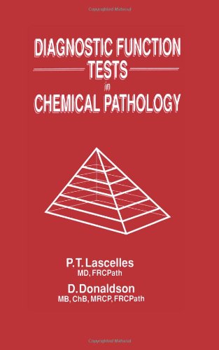 Diagnostic Function Tests in Chemical Pathology - P.T. Lascelles - Books - Kluwer Academic Publishers Group - 9780746201077 - March 31, 1990