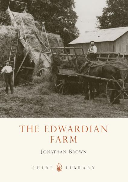 Cover for Jonathan Brown · The Edwardian Farm - Shire Library (Paperback Book) (2010)