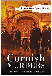 Cover for John van der Kiste · Cornish Murders (Paperback Book) [UK edition] (2007)