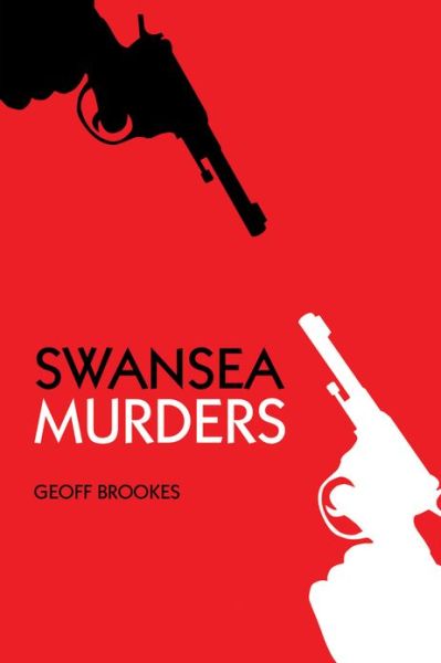 Cover for Geoff Brookes · Swansea Murders - Murders (Taschenbuch) (2013)