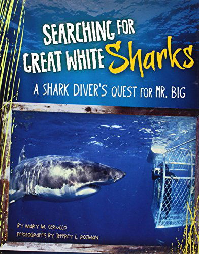 Cover for Mary M. Cerullo · Searching Great White Sharks - Shark Expedition (Paperback Book) (2014)