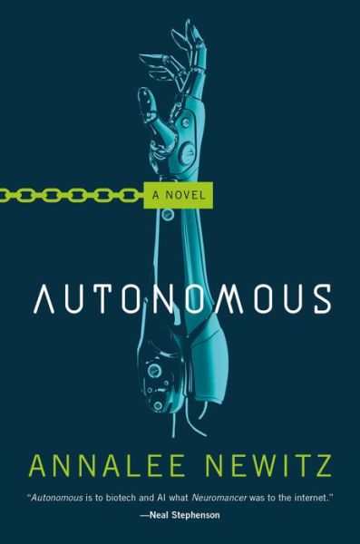 Cover for Annalee Newitz · Autonomous (Paperback Book) (2017)