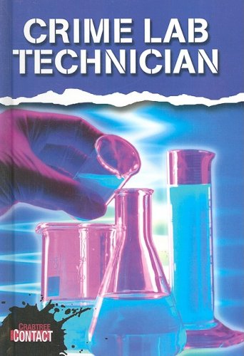 Cover for John Townsend · Crime Lab Technician (Crabtree Contact) (Hardcover Book) (2008)