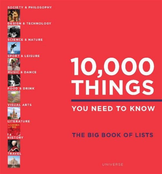 10,000 Things You Need to Know: The Big Book of Lists - Elspeth Beidas - Books - Rizzoli International Publications - 9780789334077 - September 26, 2017