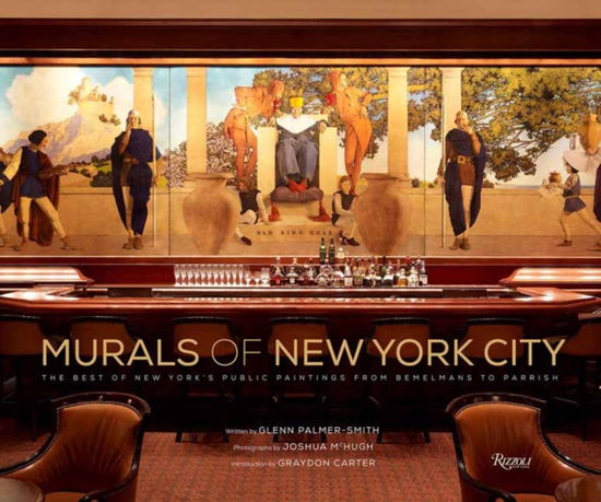 Cover for Glenn Palmer-Smith · Murals Of New York City - The Best of New York's Public Paintings from Bemelmans to Parrish (Hardcover Book) (2025)