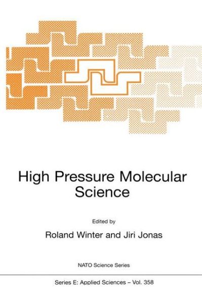 Cover for Roland Winter · High Pressure Molecular Science - Nato Science Series E: (Paperback Book) [Softcover reprint of the original 1st ed. 1999 edition] (1999)