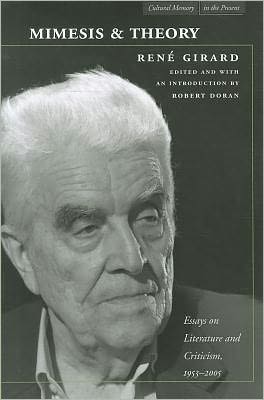 Cover for Rene Girard · Mimesis and Theory: Essays on Literature and Criticism, 1953-2005 - Cultural Memory in the Present (Pocketbok) (2011)