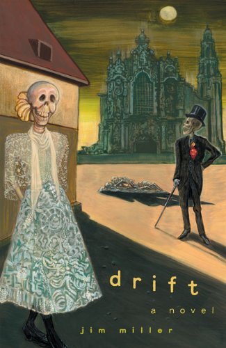 Cover for Jim Miller · Drift: A Novel (Hardcover Book) [1st edition] (2007)