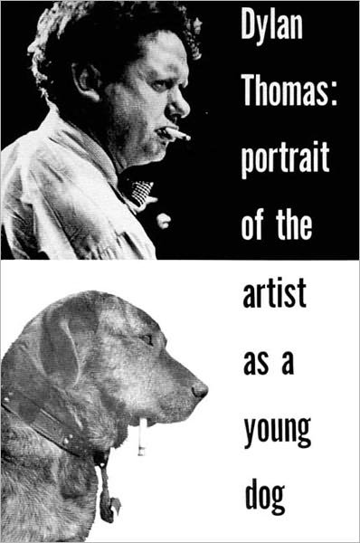 Portrait of the Artist As a Young Dog (Paper Only) - D. Thomas - Kirjat - New Directions Publishing Corporation - 9780811202077 - keskiviikko 17. tammikuuta 1968