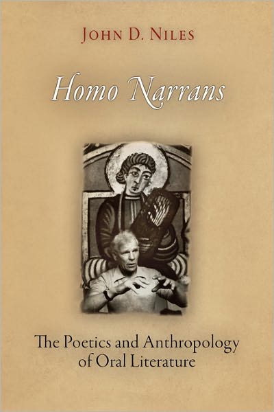 Cover for John D. Niles · Homo Narrans: The Poetics and Anthropology of Oral Literature (Paperback Book) (2010)