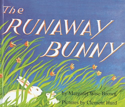 The Runaway Bunny - Margaret Wise Brown - Books - Perfection Learning - 9780812432077 - October 1, 1977