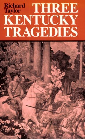Cover for Richard Taylor · Three Kentucky Tragedies - New Books for New Readers (Paperback Book) (1991)