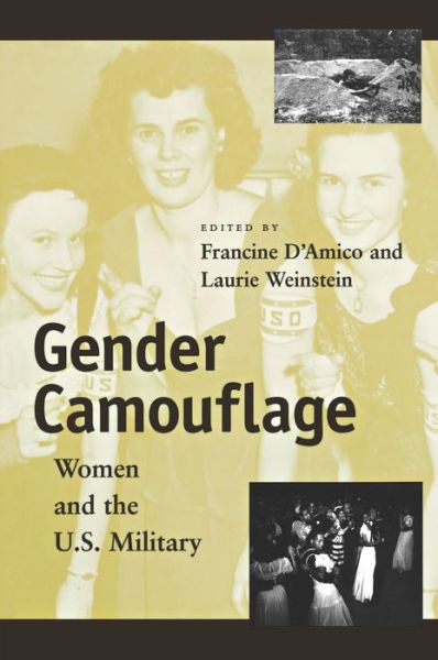 Cover for Laurie Weinstein · Gender Camouflage: Women and the U.S. Military (Paperback Book) (1999)