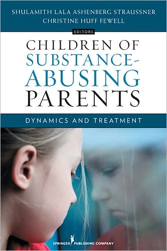 Cover for Christine Huff Fewell · Children of Substance-abusing Parents: Dynamics and Treatment (Paperback Book) (2011)