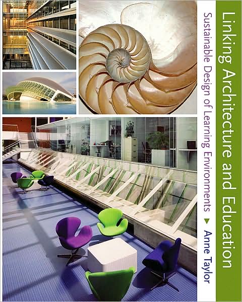 Cover for Anne Taylor · Linking Architecture and Education: Sustainable Design of Learning Environments (Hardcover Book) (2009)