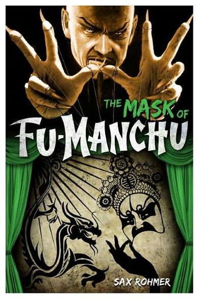 Fu-Manchu: The Mask of Fu-Manchu - Sax Rohmer - Livros - Titan Books Ltd - 9780857686077 - 15 de março de 2013